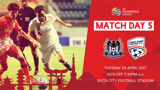 #ACL2017 Group H Preview – Gamba Osaka vs Adelaide United