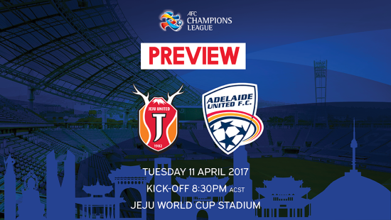 #ACL2017 Group H Preview – Jeju United vs Adelaide United