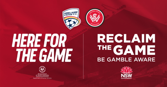 Adelaide United and Western Sydney Wanderers team up to make sure you’re ‘Here for the Game’